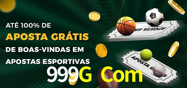 999G Com Ate 100% de Aposta Gratis